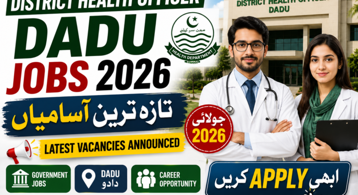 District Health Officer Dadu Jobs 2026